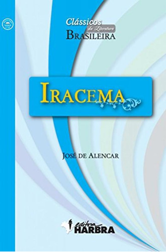 Livro Iracema - Coleção Clássicos Da Literatura Brasileira