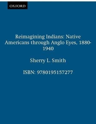 Libro Reimagining Indians : Native Americans Through Angl...