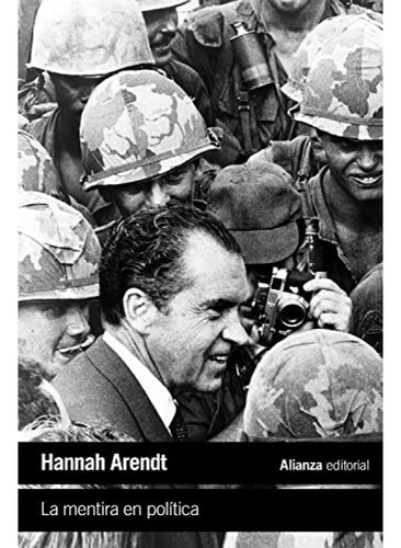 La Mentira En Politica - Arendt Hannah