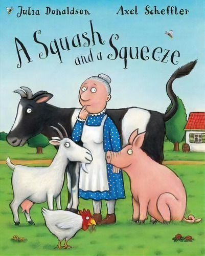 A Squash And A Squeeze, De Julia Donaldson. Editorial Arthur A. Levine Books, Tapa Dura En Inglés