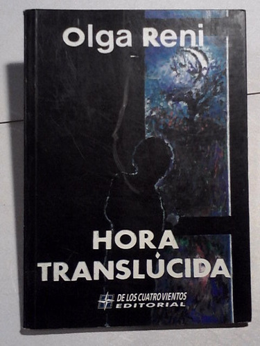 Hora Translúcida - Olga Reni - Los Cuatro Vientos - 2003
