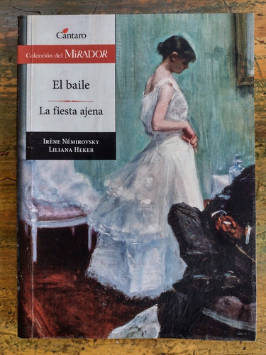 El Baile Y La Fiesta Ajena De Némirovsky Y Heker - Cántaro