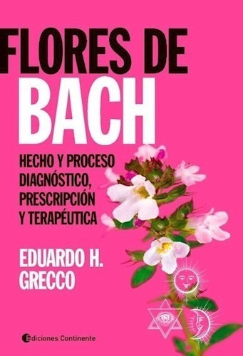 Libro Flores De Bach . Hecho Y Proceso . Diagnostico , Presc