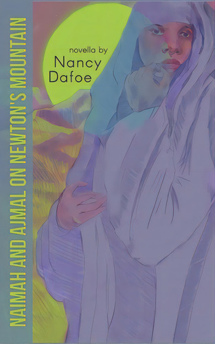 Naimah And Ajmal On Newton's Mountain, De Dafoe, Nancy. Editorial Finishing Line Pr, Tapa Dura En Inglés