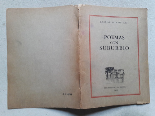 Jorge Melazza Muttoni - Poemas Con Suburbio - 1958