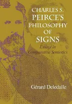 Comprar Libro Charles S. Peirce's Philosophy Of Signs - Gerard De...