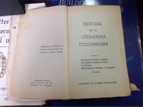 Historia De La Literatura Colombiana -antonio Gómez Restrepo