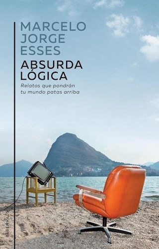 Libro Absurda Logica De Marcelo Esses