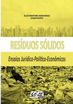 Comprar Resíduos Sólidos: Ensaios Jurídico-político-econômicos