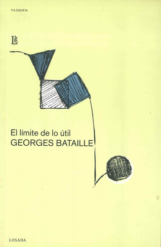 Limite De Lo Util,el - Bataille,georges