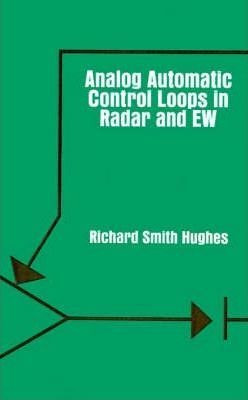 Analogue Automatic Control Loops In Radar And Electronic ...