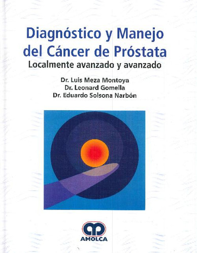 Libro Diagnóstico Y Manejo Del Cáncer De Próstata De Eduardo