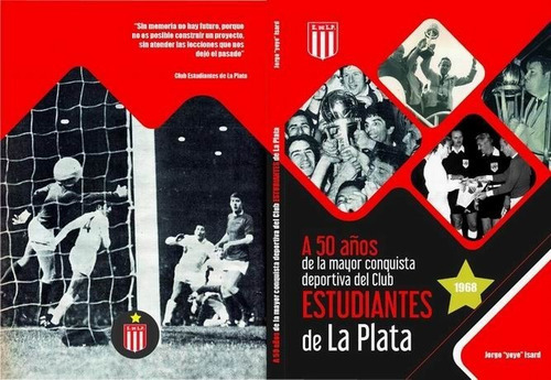 A 50 Años De La Mayo Conquista De Estudiantes De La Plata, De Jorge  Yeye  Isard., Vol. 1. Editorial Servicop, Tapa Blanda En Español, 2020