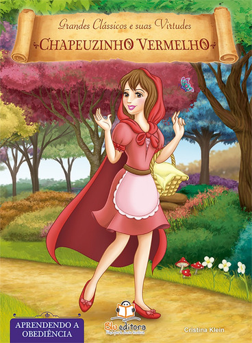 Livro de virtudes: Chapeuzinho Vermelho - Obediência, de Klein, Cristina. Blu Editora Ltda em português, 2015