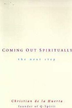 Coming Out Spiritually - Christian De La Huerta