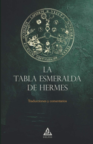 Libro: La Tabla Esmeralda De Hermes: Traducciones Y Comentar