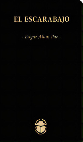 El Escarabajo, De Poe, Edgar Allan. Editorial Aventuras Literarias, Tapa Blanda En Español