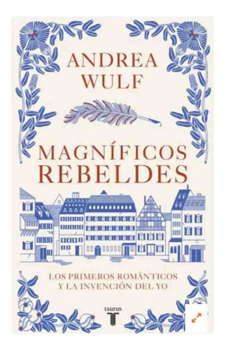 Libro Magníficos Rebeldes - Andrea Wulf