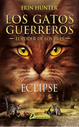 Eclipse Gatos Guerreros El Poder De Los Tres Iv - Hunter,...