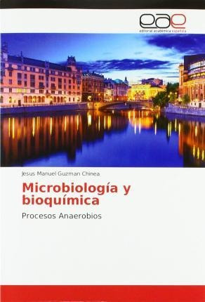 Libro Microbiologia Y Bioquimica - Jesãºs Manuel Guzmã¡n ...