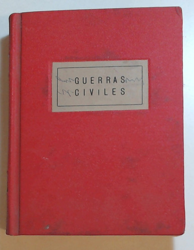 Guerras Civiles (memorias Postumas - Segunda Parte) - Paz, J