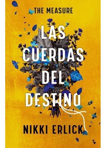 The Measure - Las Cuerdas Del Destino - Nikki Erlick, De Nikki Erlick., Vol. 1. Editorial Umbriel, Tapa Blanda, Edición 1 En Español, 2023