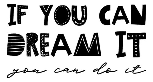 Vinilo Decorativo Frases If You Can Dream It