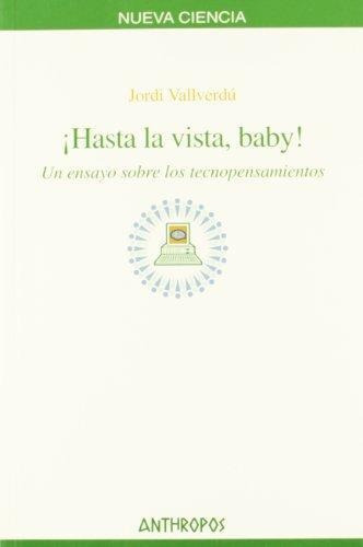 Hasta La Vista Baby, Valleverdu, Anthropos