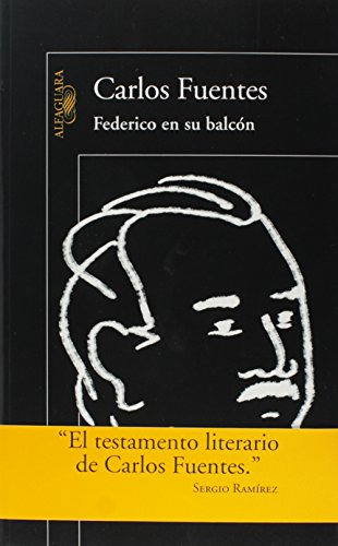 Libro Federico En Su Balcon Fuentes Carlos (papel) De Fuente