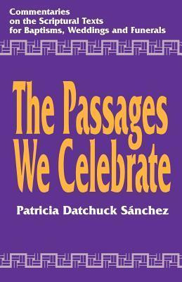 Libro The Passages We Celebrate - Patricia Datchuck Sanchez
