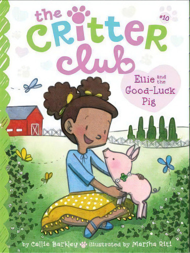Ellie And The Good-luck Pig, 10, De Callie Barkley. Editorial Little Simon En Inglés
