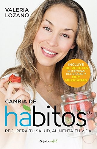 Libro : Cambia De Habitos (change Your Habits)  - Valeria...