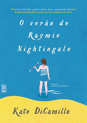 O verão de Raymie Nightingale, de DiCamillo, Kate. Editora Wmf Martins Fontes Ltda, capa mole em português, 2019