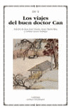 Los Viajes Del Buen Doctor Can (libro Original)