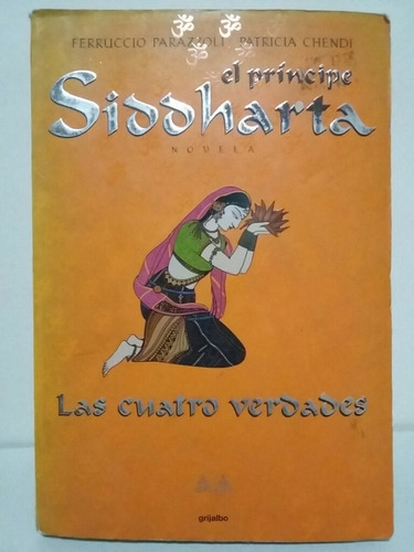 El Príncipe Siddharta. Por F. Parazzoli Y P. Chendi.