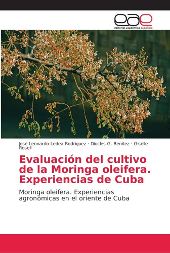 Libro: Evaluación Del Cultivo Moringa Oleifera: Experi