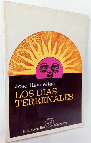 Los Dias Terrenales Jose Revueltas 