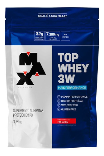 Max Titanium Top Whey 3w  Mais Performance  1,8kg  Sabor Morango