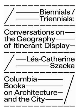 Libro Biennials/triennials - Conversations On The Geograp...
