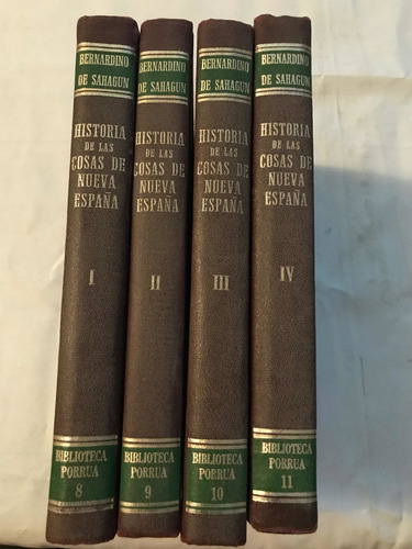 Historia De Las Cosas De Nueva España Bernardino De Sahagún