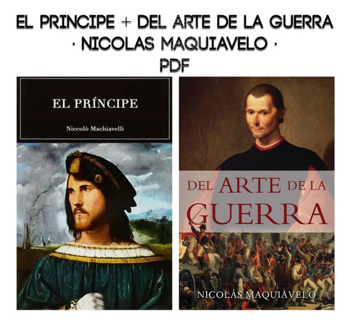 El Principe + Del Arte De La Guerra - Nicolas Maquiavelo