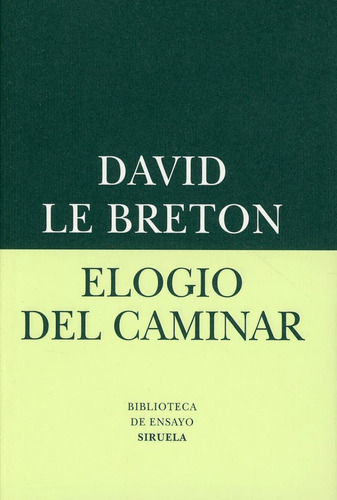 Libro: Elogio Del Caminar / David Le Breton