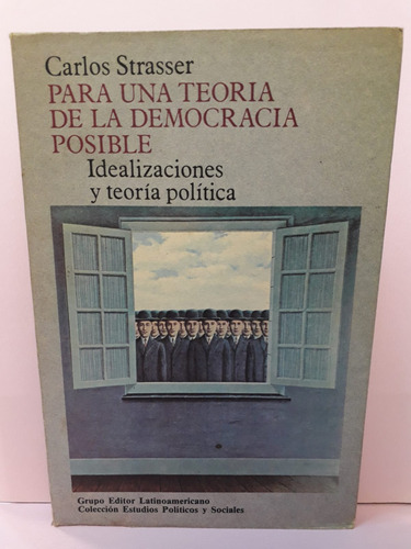 Para Una Teoria De La Democracia Posible -carlos Strasser 