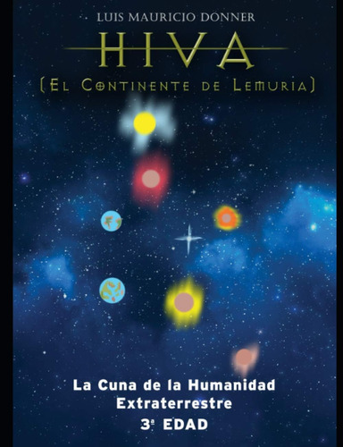 Libro: Hiva (el Continente Lemuria): La Cuna Humanid