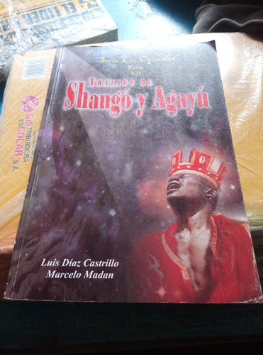 Tratado De Shangó Y Agayú, Luis Díaz 