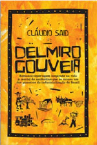 Delmiro Gouveia, De Said, Cláudio. Editora Novo Século, Capa Mole Em Português