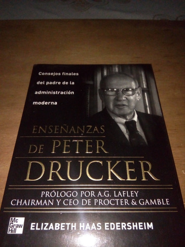 Gerencia. Peter Drucker. Enseñanzas Y Consejos Finales