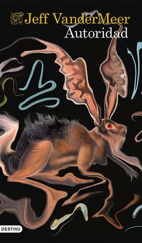 Libro: Autoridad Trilogía Southern Reach Ii Vandermeer, Jeff
