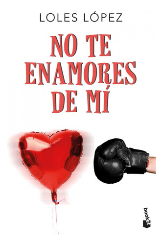 Libro No Te Enamores De Mi De López Loles