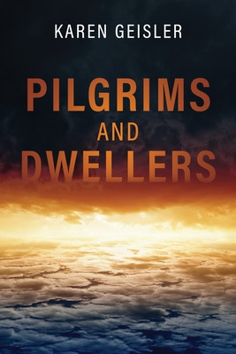 Libro Pilgrims And Dwellers - Geisler, Karen
